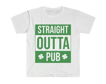 Funny St Patricks Day T Shirt, Straight Outta Pub Funny St Patrick's Day T-Shirt,Funny St. Patrick's Day T-Shirt, shamrock T Shirt