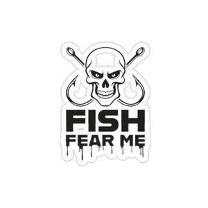 Fish Fear Me Die Cut Vinyl Sticker Indoor/Outdoor Use