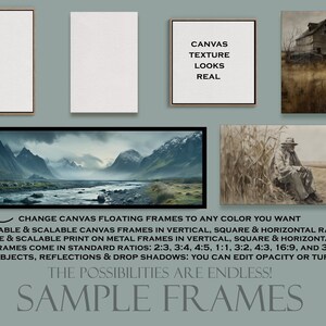 May include: A mockup of a digital art product showing a variety of canvas frames with different images. The text on the image reads "Change canvas floating frames to any color you want", "19 movable & scalable canvas frames in vertical, square & horizontal ratios", "5 movable & scalable print on metal frames in vertical, square & horizontal ratios", "Frames come in standard ratios: 2:3, 3:4, 4:5, 1:1, 3:2, 4:3, 16:9, and 3:1", "Smart objects, reflections & drop shadows: You can edit opacity or turn off", "The possibilities are endless! Sample frames".