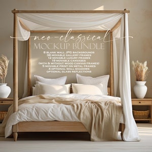 May include: A mockup bundle for creating lifestyle photos featuring a four-poster bed with white linens and a beige throw blanket. The bed is in a bedroom with a beige wall and a window with white curtains. The text "neo-classical MOCKUP BUNDLE" is displayed above the bed. The bundle includes 8 blank wall JPG backgrounds, 38 movable gallery frames, 12 movable luxury frames, 19 movable canvases, 5 movable print on metal frames, 4 optional wall shadows, and optional glass reflections.