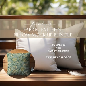 May include: A mockup of a pillow with a floral pattern on a wooden bench. The pillow is white with a green and yellow floral design. The text "farmhouse FABRIC PATTERN PILLOW MOCKUP BUNDLE" is at the top of the image. The text "10 JPGS & PSD SMART OBJECTS EASY DRAG & DROP" is at the bottom of the image.