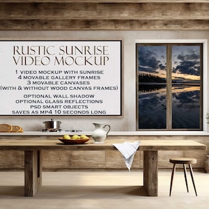 May include: A rustic kitchen interior with a wooden table and chairs. A framed video mockup with the text "RUSTIC SUNRISE VIDEO MOCKUP" is hanging on the wall. The mockup features a sunrise scene with a lake and clouds. The text below the title describes the features of the mockup, including 1 video mockup with sunrise, 4 movable gallery frames, 3 movable canvases, optional wall shadow, optional glass reflections, PSD smart objects, and saves as MP4 10 seconds long.