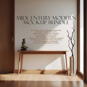 May include: A mid-century modern mockup bundle featuring a white wall, a wooden console table, a vase with a dried branch, and a stack of stones. The text "MIDCENTURY MODERN MOCKUP BUNDLE" is displayed on the wall, along with a list of features included in the bundle.