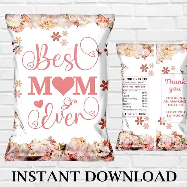 Mother's Day Chip Bag, Not editable Mother's Day Chip Bag, Happy Mother's Day Chip Bag, Best Mom Ever Chip Bag Label, Instant Download