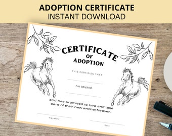 May include: Printable adoption certificate with a black and white illustration of two horses running. The text reads "Certificate of Adoption" and "This certifies that [Name] has adopted [Name] and has promised to love and take care of their new animal forever."