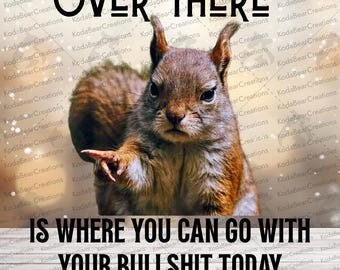 Over There Squirrel UV DTF Decal-D010