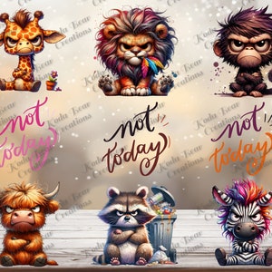 May include: A digital illustration set of 6 animals with angry expressions. Each animal is sitting with their arms crossed and has a thought bubble above their head that says "not today". The animals are a giraffe, lion, monkey, highland cow, raccoon, and zebra.