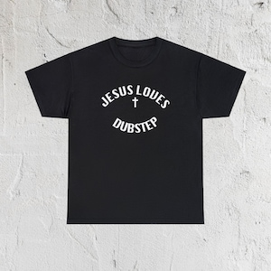 Jesus liebt Dubstep Dance Rave EDM D & B Drum And Bass Techno House Shirt T-Shirt