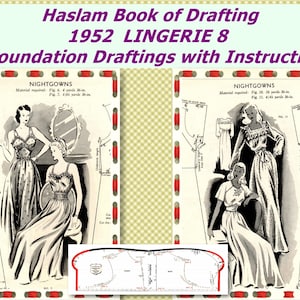 1952 Haslam System of Dresscutting 8 for Lingerie, Haslam Foundation, Haslam Book of Drafting Lingerie 8 , 1950s Sewing Patterns, 23 Pages