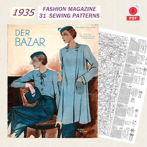 May include: Vintage 1935 fashion magazine cover with the text "DER BAZAR" and "31 SEWING PATTERNS." The cover features two figures in blue clothing. A PDF pattern sheet is visible to the right.