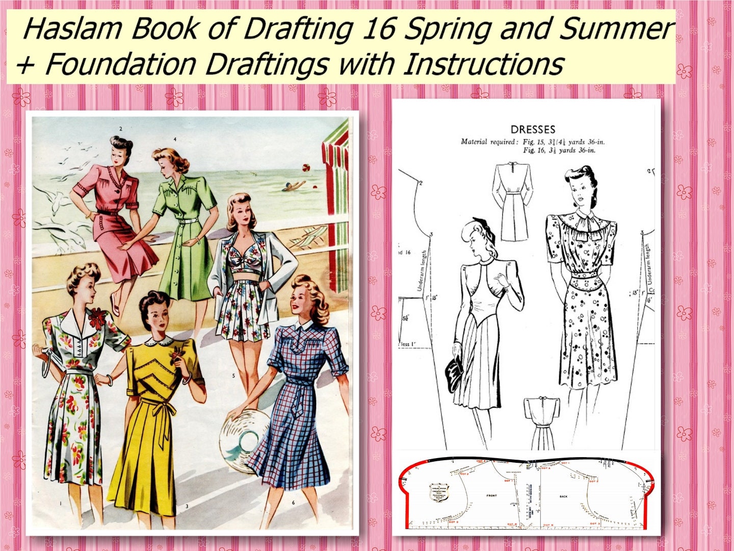 1946 Haslam System of Dresscutting 16, Haslam Foundation, Haslam Book of Draftings 16 Spring and Summer, 1940s Sewing Patterns, 23 Pages