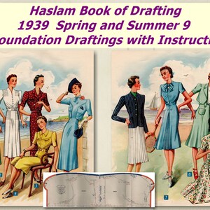 May include: A vintage illustration of nine women wearing different styles of dresses. The women are standing on a beach with a sailboat in the background. The image includes the text "Haslam Book of Drafting 1939 Spring and Summer 9 + Foundation Draftings with Instructions".