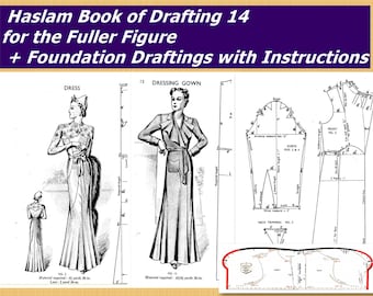1930s Haslam System of Dresscutting 14  Fuller Figure, Haslam Foundation, Haslam Book of Drafting 14 , 1930s Sewing Patterns, 15 Pages