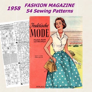 May include: A vintage 1958 fashion magazine cover with the text "FASHION MAGAZINE 54 Sewing Patterns." The cover features a woman in a white blouse and a blue polka-dot skirt. A pattern sheet is visible on the left.
