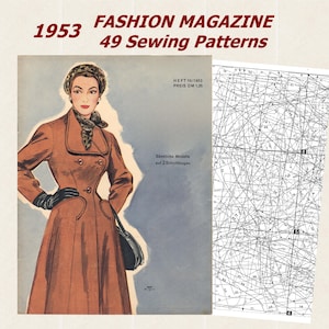 May include: A 1953 Fashion Magazine featuring 49 Sewing Patterns. The cover displays an illustration of a person wearing a brown double-breasted coat, a patterned headpiece, and black gloves. Beside it is a sheet of complex black and white sewing pattern lines.