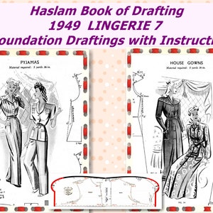 1949 Haslam System of Dresscutting 7 for Lingerie, Haslam Foundation, Haslam Book of Drafting Lingerie 7 , 1940s Sewing Patterns, 19 Pages