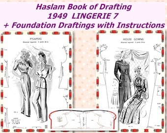 1949 Haslam System of Dresscutting 7 for Lingerie, Haslam Foundation, Haslam Book of Drafting Lingerie 7 , 1940s Sewing Patterns, 19 Pages