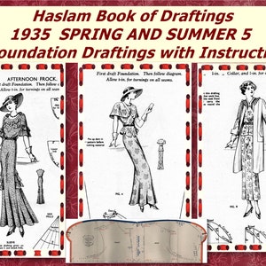 May include: A vintage sewing pattern book from 1935 for spring and summer dresses. The book includes instructions for drafting foundation patterns and making an afternoon frock, a dress with a cape, and a coat. The book is titled "Haslam Book of Draftings 1935 Spring and Summer 5 + Foundation Draftings with Instructions".
