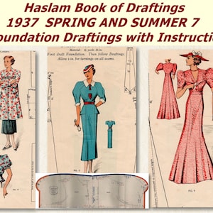 Könnte beinhalten: Ein Vintage-Nähmusterbuch mit dem Titel "Haslam Book of Draftings 1937 Spring and Summer 7 + Foundation Draftings with Instructions". Das Buch zeigt Illustrationen von vier verschiedenen Damenkleidern, darunter ein Kleid mit Blumenmuster, ein blaues Kleid mit Puffärmeln und ein rosa Kleid mit einem taillierten Oberteil.
