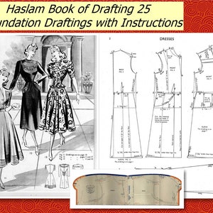 Op de afbeelding: Een vintage boek getiteld "Haslam Book of Drafting 25 + Foundation Draftings with Instructions" met illustraties van vrouwen in jurken en een zwart-wit diagram van een jurkpatroon.