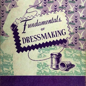 Vintage Sewing  Book, Pattern Drafting, Pattern Making, Dressmaking Book, ebook PDF Download, 385 Pages