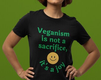 Veganism is a Joy Tee, Vegan Shirts, Vegan T-Shirts, Vegetarian T Shirt, Vegan Gifts, Funny Vegan Shirts, Veganism Tees