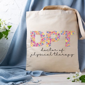 Doctor of Physical Therapy Tote, DPT Floral Botanical Letters Bag, DPT Work Bag, Graduation Gift for Doctor of Physical Therapy Student