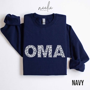 OMA Sweatshirt, Oma Grandmother Floral Crewneck Sweater, Oma Flower Gift, Baby Announcement New Grandma gift, Mothers Day, Birthday Gift