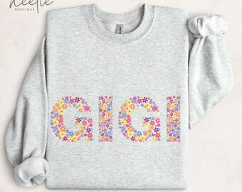 GIGI Sweatshirt, Gigi Grandmother Floral Crewneck Sweater, Gigi Flower Gift, Baby Announcement New Grandma gift, Mothers Day, Birthday Gift