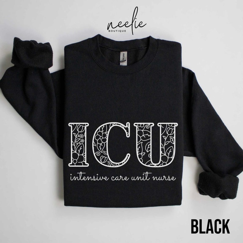 ICU Nurse Flower Letter Sweatshirt, Intensive Care Unit Floral Sweater