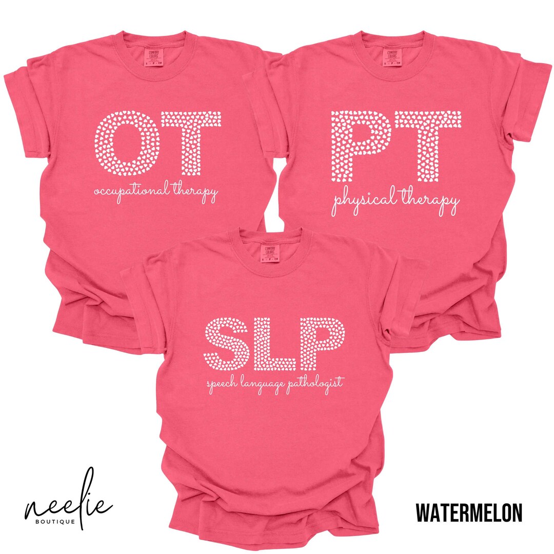 OT PT SLP Comfort Colors® Shirt, Heart Letters Occupational Therapy ...