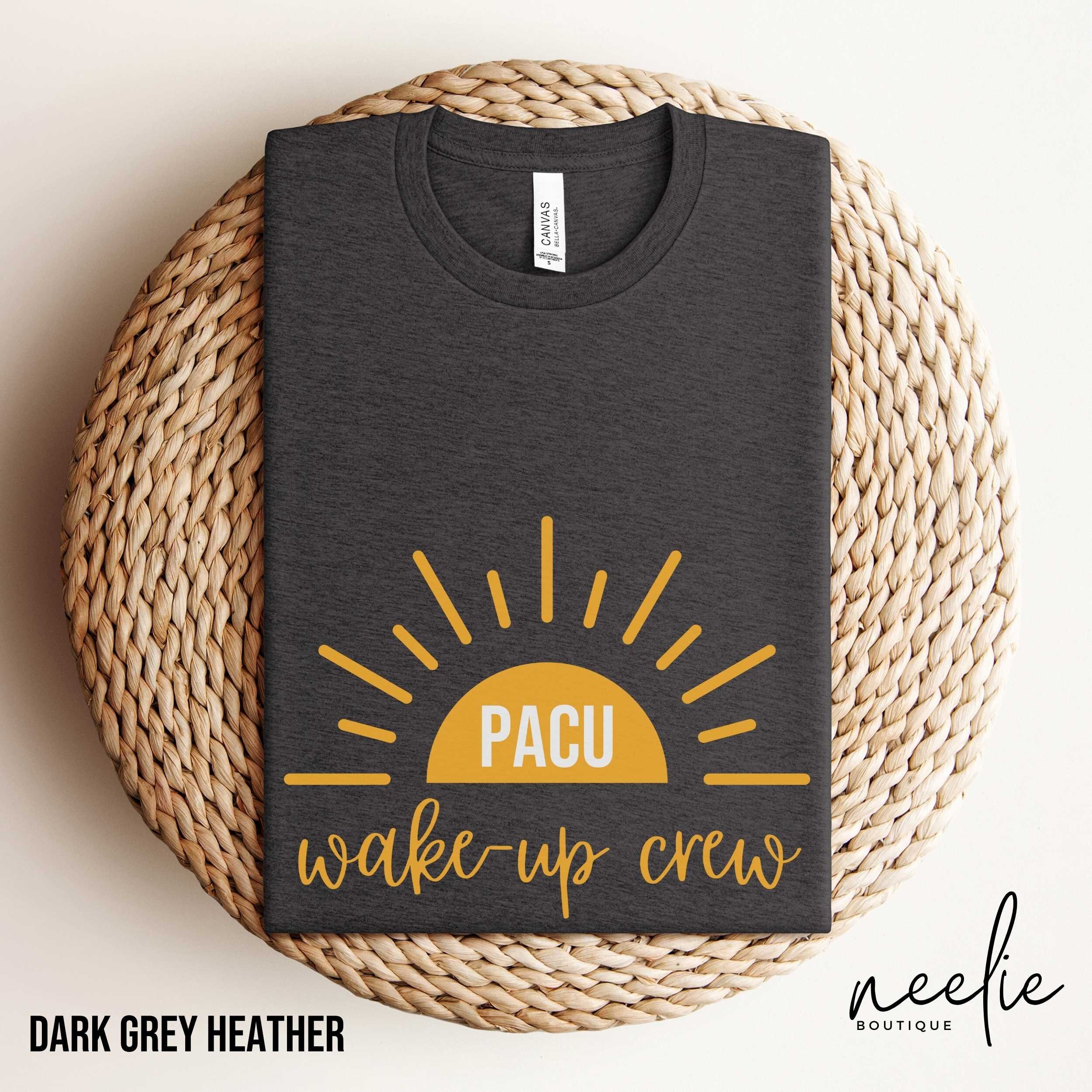 PACU Nurse Shirt Post-anesthesia Care Unit PACU Wake-up Crew Sunshine ...