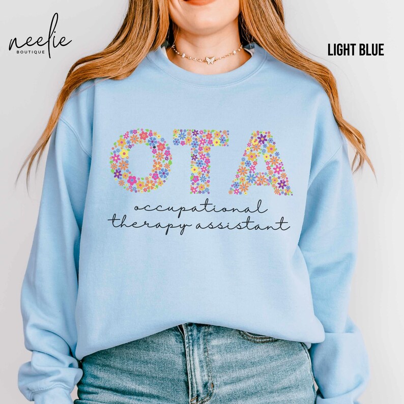 Occupational Therapy Assistant Crewneck Sweatshirt, OTA Flower Letters