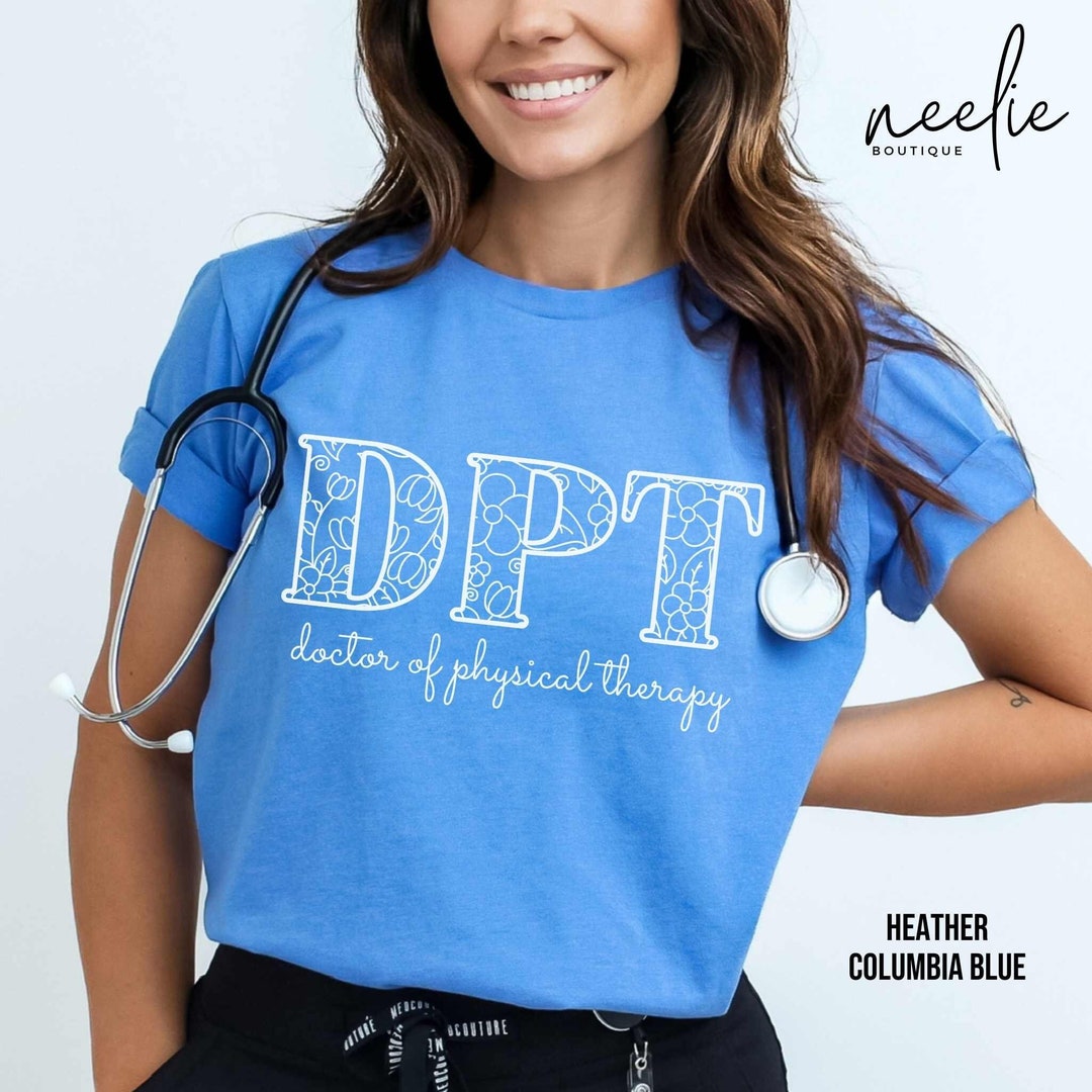 Dpt Merch DPT Doctor of Physical Therapy Shirt Flower Letters T-shirt, Floral DPT ...