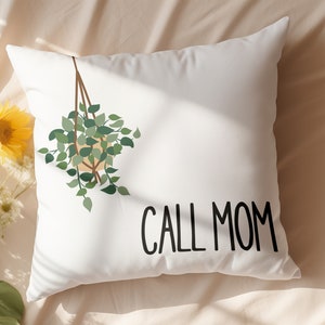 Call Mom Cute College Student Pillow, Boho Plant Dorm Decor, High School College Graduation, Going Away to College Gift, Adult Child Gift