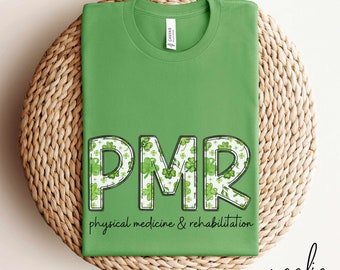 PMR St. Patrick's Day T-Shirt, Physical Medicine and Rehabilitation Doodle Letters Cute Crewneck Tee Shirt for Work for PMR Office