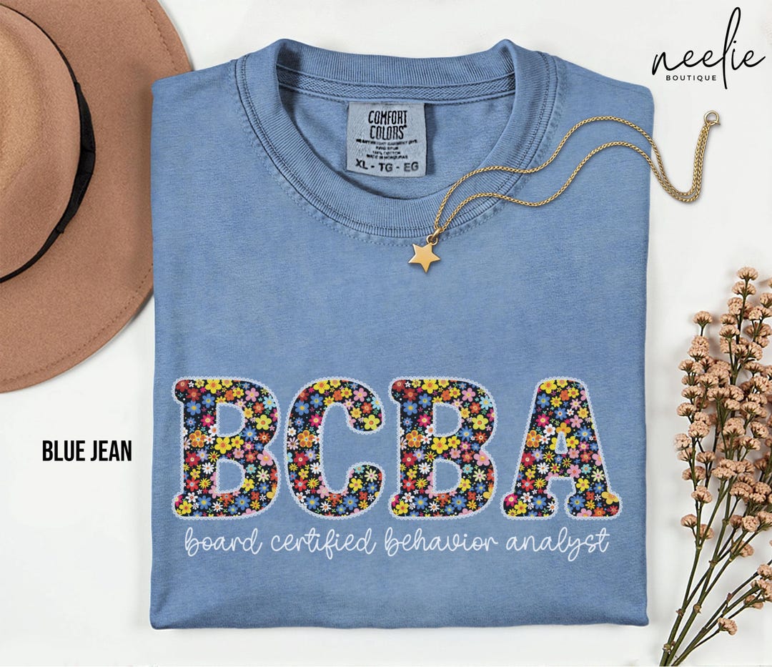 BCBA Floral Letters T-shirt, Board Certified Behavior Analyst Comfort ...