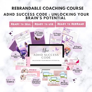 May include: A digital coaching course for ADHD success, featuring a purple and white color scheme. The course includes an ebook, journal, worksheet, affirmation cards, Instagram post, email signature template, and mockup template. The course title is "The ADHD Success Code: Unlocking Your Brain's Potential".