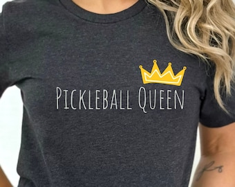 Pickleball Shirt, Pickleball Queen Shirt, Funny Pickleball Tee, Pickleball T Shirt, Women's Pickleball Shirt, Gift for Mom, Mothers Day Gift