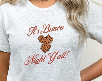 Divertente camicia Bunco, è Bunco Night Ya'll, Bunco Queen, camicia da gioco Bunco, regalo per la mamma, regalo per la festa della mamma, Bunko Tee, regalo Bunko