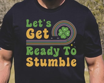 Chemise de la Saint-Patrick, Préparons-nous à trébucher, T-shirt irlandais drôle, T-shirt irlandais, Chemise des amateurs de bière, Chemise rétro de la Saint-Patrick, Shamrock