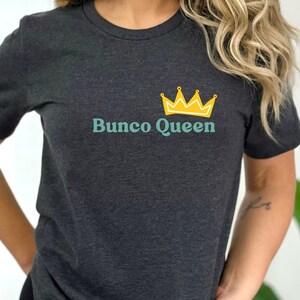 Chemise Bunco drôle, Bunco Queen, chemise de jeu Bunco, cadeau pour maman, cadeau de fête des mères, chemise Bunko, cadeau Bunco, prix Bunco