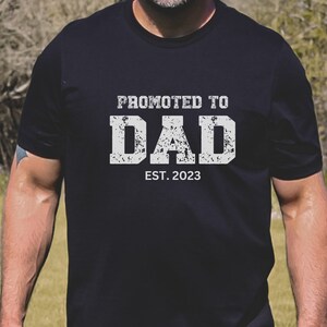New Dad Shirt, Promoted To Dad Est. 2023 Shirt, Baby Announcement Tee, Gift For Dad, Baby Announcement Gift, New Dad Tee, New Daddy Gift
