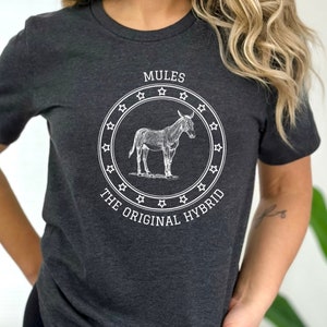 Funny Mule Shirt, Mules The Original Hybrid Tee, Mule Lover T Shirt, Mule T-Shirt, Gift for Mule Lover, Mule Gift for Dad Mom, Mule Day