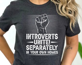 Divertida camisa introvertida, linda camiseta antisocial, camiseta hogareña, introvertidos unidos, regalo para introvertidos