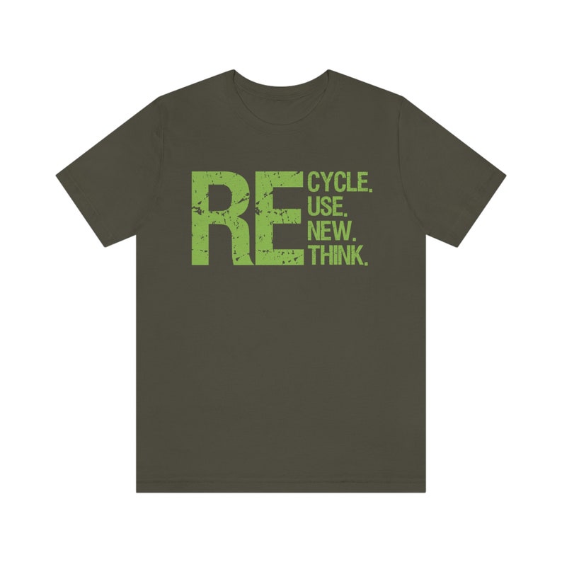 Recycling Shirt, Recycle, Reuse, Renew Rethink Tee, Environmentally Conscious Apparel, Eco Friendly Message T-Shirt image 5
