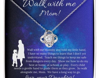 Walk with me Mom