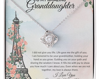 Day To My Granddaughter - Love Knot - I did not give you life.