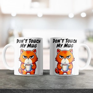 Don't Touch My Mug Sublimationsdesign für 12 Unzen & 15 Unzen Kaffeetassen - Niedliches mürrisches orangefarbenes Katzendesign, Kaffeeliebhaber-Keramikbecher-Design