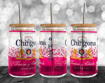 Hot Pink Chingona design for 16oz Libbey Cans, Funny sublimation design, Glass Can Image template, Uv Dft Design, Toxica Cup